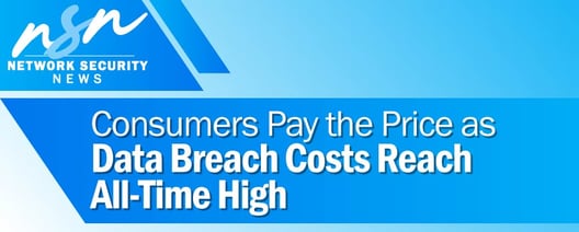 Consumers pay the price as data breach costs reach all-time high